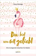 Cover: Du bist von Gott geliebt - F&uuml;r Teens - Gerth Medien