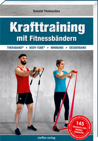 Abbildung von: Krafttraining mit Fitnessbändern - Steffen Verlag