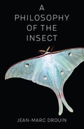 Cover: A Philosophy of the Insect - Columbia University Press