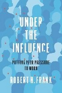 Abbildung von: Under the Influence - Princeton University Press