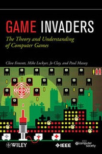 Enlarge image Cover: Game Invaders - The Theory and Understanding of Computer Games - Wiley