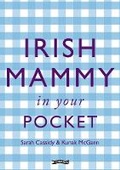 Cover: Irish Mammy in Your Pocket - O'Brien Press Ltd