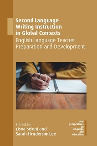 Enlarge image Cover: Second Language Writing Instruction in Global Contexts - Multilingual Matters