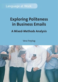 Enlarge image Cover: Exploring Politeness in Business Emails - Multilingual Matters