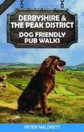 Cover: Derbyshire & the Peak District Dog Friendly Pub Walks - Countryside Books
