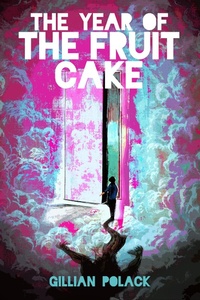 Enlarge image Cover: Year of the Fruit Cake - IFWG Publishing International