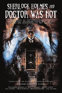 Enlarge image Cover: Sherlock Holmes and Doctor Was Not - IFWG Publishing International
