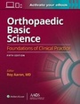 Cover: Orthopaedic Basic Science: Fifth Edition: Print + Ebook - WOLTERS KLUWER HEALTH