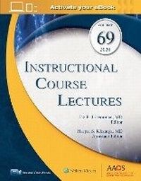 Enlarge image Cover: Instructional Course Lectures, Volume 69: Print + Ebook with Multimedia - WOLTERS KLUWER HEALTH
