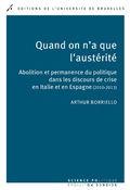 Cover: Quand on n'a que l'aust&eacute;rit&eacute; - Editions de l'Universit&eacute; de Bruxelles
