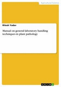 Abbildung von: Manual on general laboratory handling techniques in plant pathology - GRIN Verlag