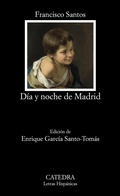 Cover: D&iacute;a y noche de Madrid - Ediciones C&aacute;tedra