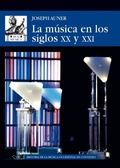 Cover: La m&uacute;sica en los siglos XX y XXI - Ediciones Akal