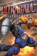 Cover: Ultraball #2: Deathstrike - HarperCollins