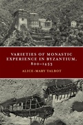 Cover: Varieties of Monastic Experience in Byzantium, 800-1453 - University of Notre Dame Press