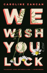 Abbildung von: We Wish You Luck - Riverhead Books
