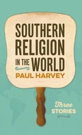 Cover: Southern Religion in the World - University of Georgia Press