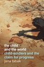 Cover: The Child and the World - University of Georgia Press