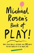 Cover: Michael Rosen's Book of Play - Wellcome Collection