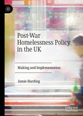Cover: Post-War Homelessness Policy in the UK - Palgrave Macmillan