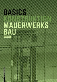 Enlarge image Cover: Basics Mauerwerksbau - Birkhäuser Verlag GmbH
