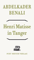 Cover: Henri Matisse in Tanger - Piet Meyer Verlag