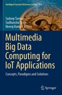Cover: Multimedia Big Data Computing for IoT Applications - Springer