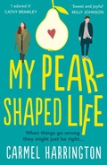 Cover: My Pear-Shaped Life - HarperCollins