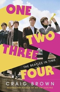 Enlarge image Cover: One Two Three Four: The Beatles in Time - Fourth Estate Ltd