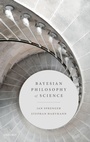 Cover: Bayesian Philosophy of Science - Oxford University Press