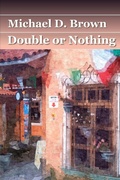Cover: Double or Nothing - Lulu.com