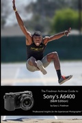 Cover: The Friedman Archives Guide to Sony's Alpha 6400 (B&W Edition) - Lulu.com
