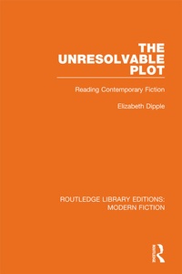 Enlarge image Cover: The Unresolvable Plot - Routledge