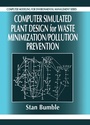 Cover: Computer Simulated Plant Design for Waste Minimization/Pollution Prevention - CRC Press