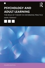 Cover: Psychology and Adult Learning - Routledge