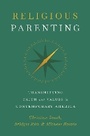 Cover: Religious Parenting - Princeton University Press