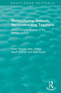 Enlarge image Cover: Restructuring Schools, Reconstructing Teachers - Routledge