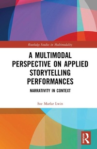 Abbildung von: A Multimodal Perspective on Applied Storytelling Performances - Routledge