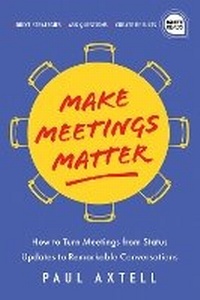 Enlarge image Cover: Make Meetings Matter - Simple Truths, LLC