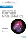 Cover: My Revision Notes: AQA Level 2 Certificate in Further Mathematics - Hodder Education