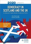 Cover: Democracy in Scotland and the UK 2020 Update: for National 5/Higher Modern Studies and Politics - Hodder Education