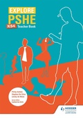 Cover: Explore PSHE for Key Stage 4 Teacher Book - Hodder Education