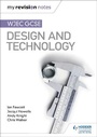 Cover: My Revision Notes: WJEC GCSE Design and Technology - Hodder Education