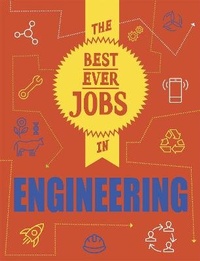 Enlarge image Cover: The Best Ever Jobs In: Engineering - Wayland