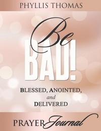 Enlarge image Cover: Be BAD! Prayer Journal - Christian Living Books