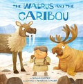 Cover: The Walrus and the Caribou - Inhabit Media Inc