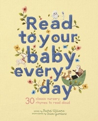 Abbildung von: Read to Your Baby Every Day: Volume 1 - Frances Lincoln Children's Books