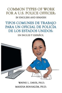 Enlarge image Cover: Common Types of Work for a U.S. Police Officer - Xlibris Us