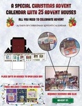 Cover: 25 Days of Christmas Advent Calendar (A special Christmas advent calendar with 25 advent houses - All you need to celebrate advent) - Kindergarten Workbooks