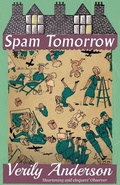 Cover: Spam Tomorrow - Dean Street Press Limited